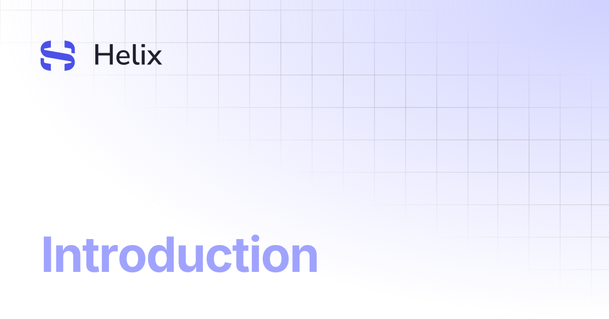 Introduction | Whitepaper | Helix Docs